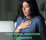 Functional breathing for anxiety, breathing for anxiety, Breath work for anxiety, Breath properly with anxiety, Control breath for anxiety